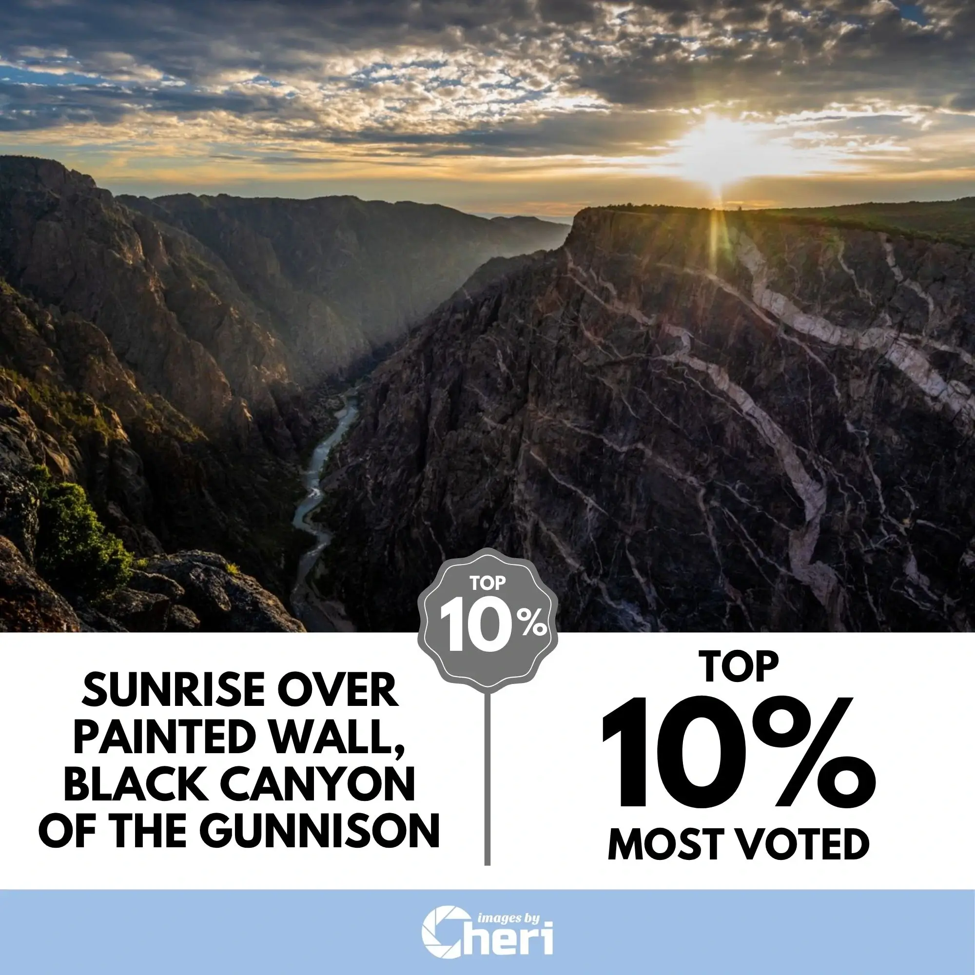 Black Canyon Sunrise Photo showing the dramatic Painted Wall in the Black Canyon of the Gunnison National Park with a bright sunburst. The image earned a Top 10% Most Voted in a Hiking Wonders Photo Contest