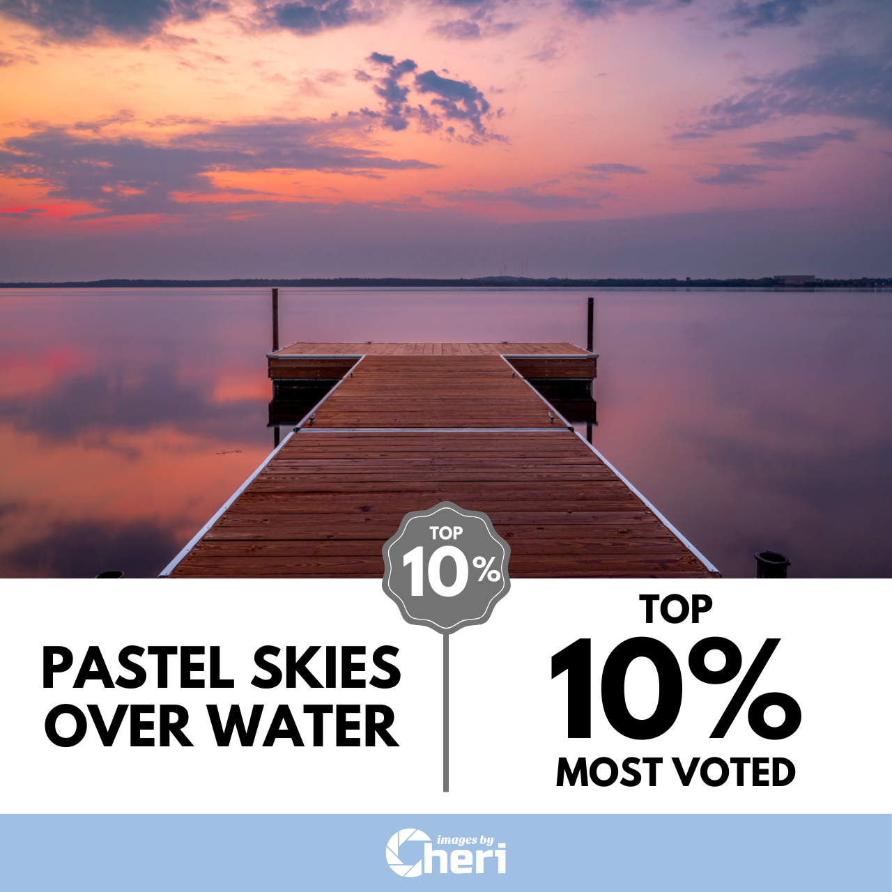 "Award-winning 'Pastel Skies Over Water' sunset lake photography by Cheri Alguire, ranked Top 10% Most Voted in ViewBug contest."