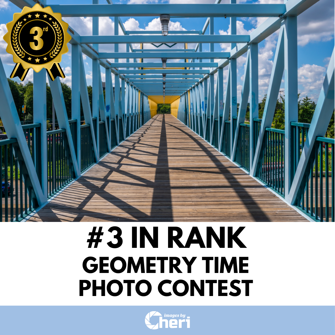 Images by Cheri 3rd Place Geometry Time Photo Contest