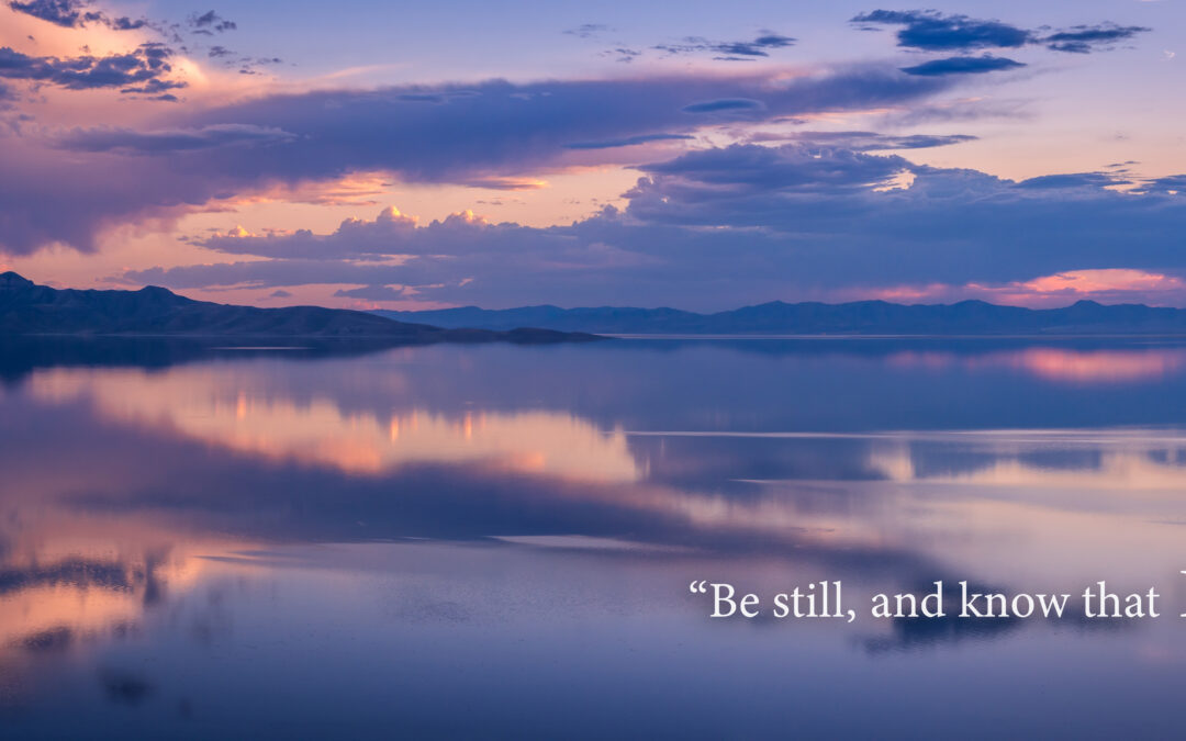 Psalm 46:10 Be Still Sunset Lake